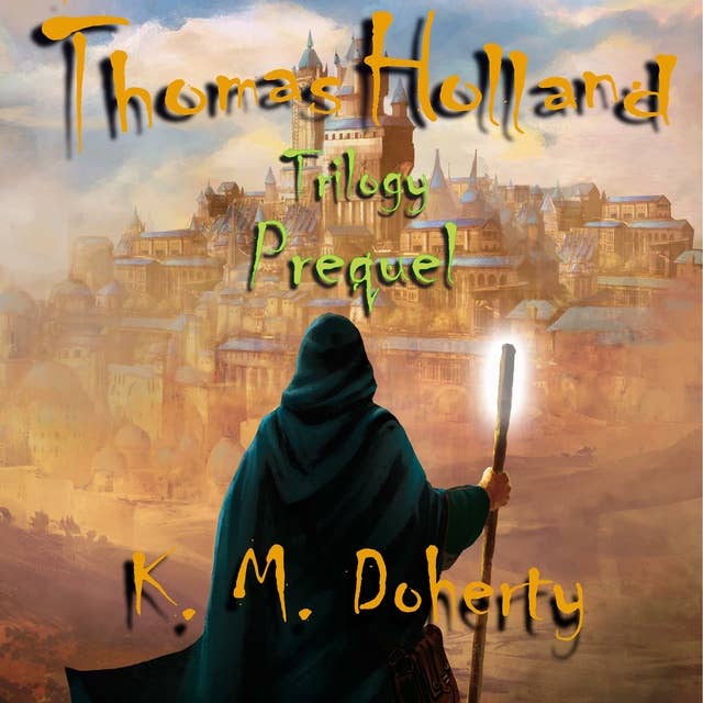 Thomas Holland Trilogy Prequel