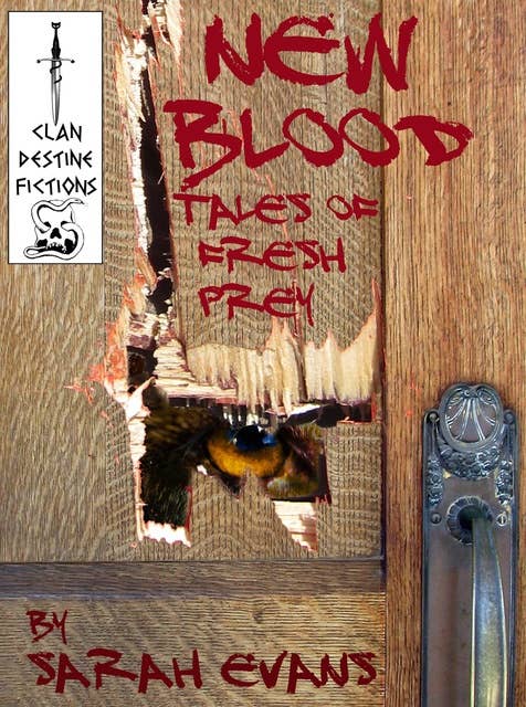 New Blood: Tales of Fresh Prey