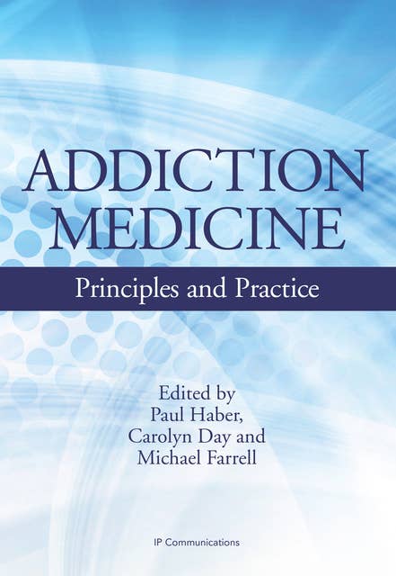 Addiction Medicine: Principles and Practice