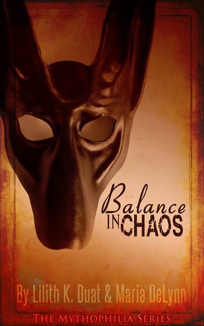 Balance in Chaos: The Mythophilia Series
