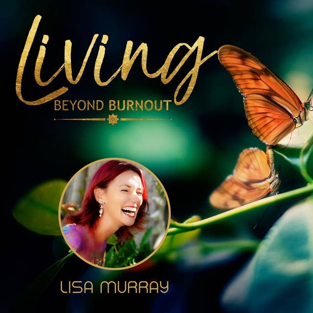 Living Beyond Burnout: Prevent Fatigue, Energise Your Life