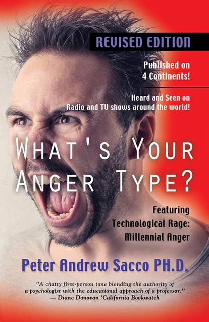 What's Your Anger Type? Revised Edition: Featuring: Technological Rage and Millennial Rage