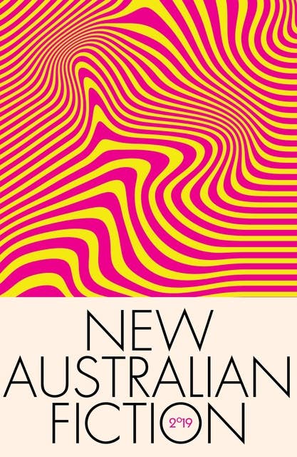 New Australian Fiction 2019