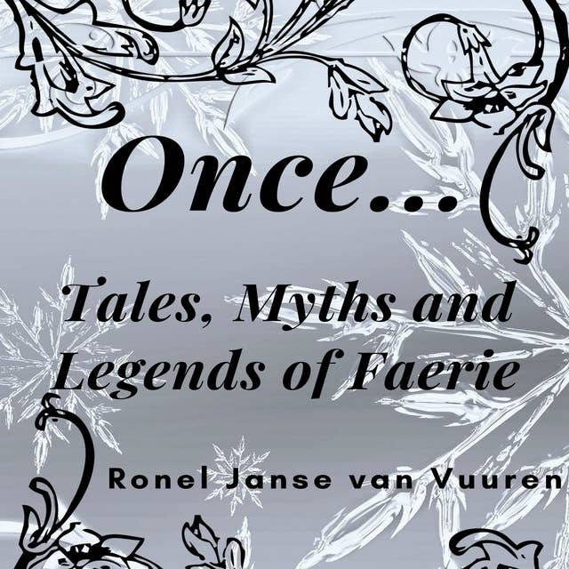 Once…: Tales, Myths and Legends of Faerie