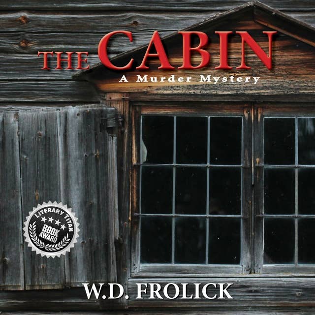 The Cabin: A Murder Mystery: None