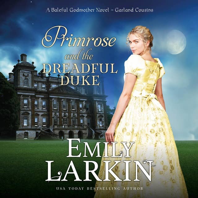 Primrose and the Dreadful Duke: A Baleful Godmother Novel