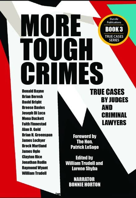 More Tough Crimes: True Cases by Judges and Criminal Lawyers