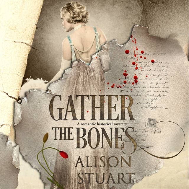 Gather the Bones: A romantic historical mystery