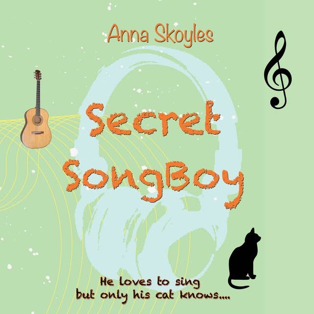 Secret SongBoy: He loves to sing but only his cat knows..