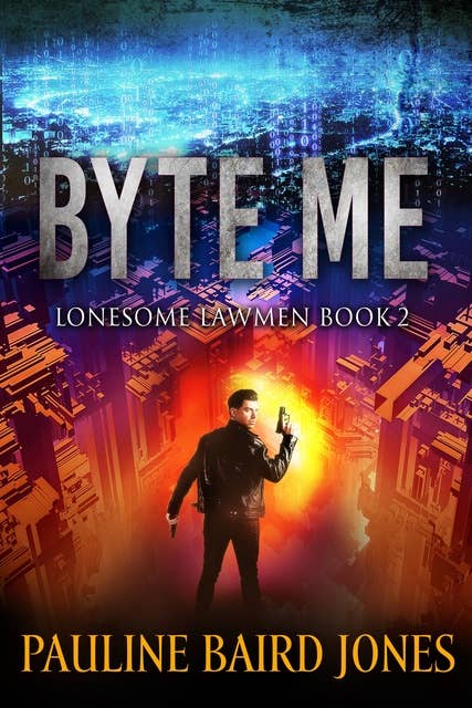 Byte Me: Lonesome Lawmen 2