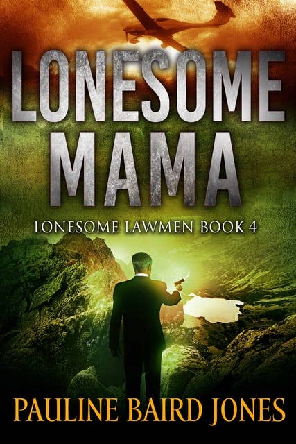 Lonesome Mama:: Lonesome Lawmen 4