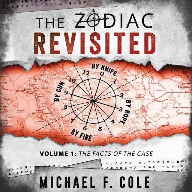 The Zodiac Revisited, Volume 1: The Facts of the Case