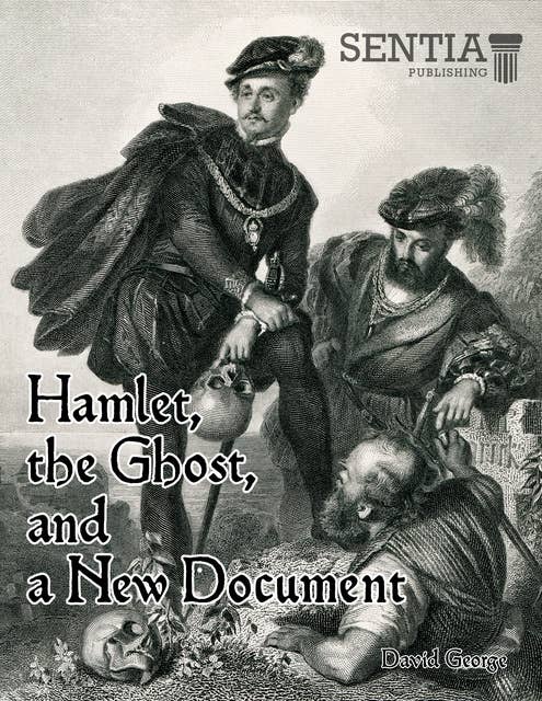 Hamlet, the Ghost, and a New Document