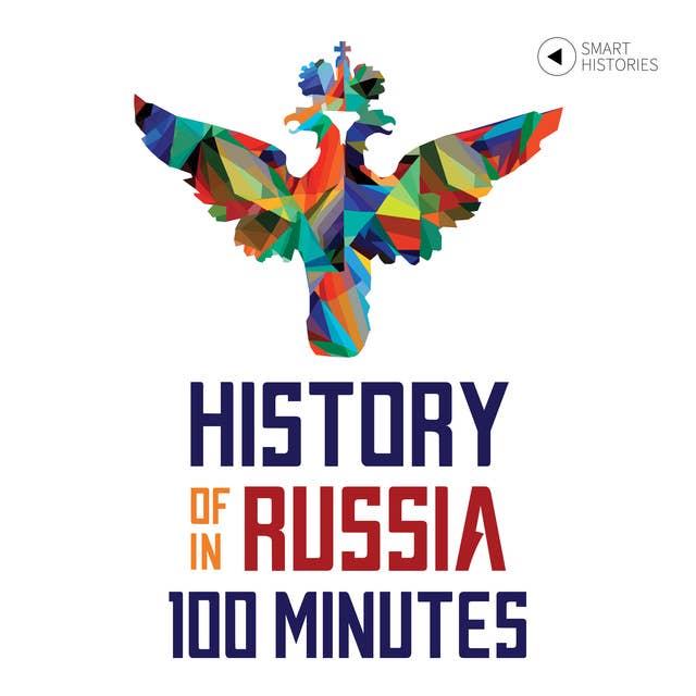 History of Russia in 100 Minutes