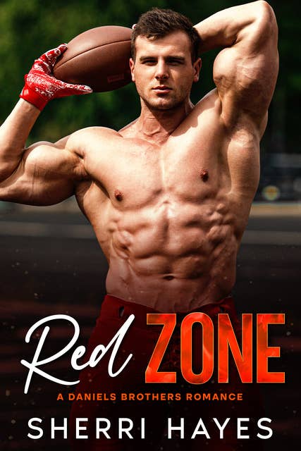Red Zone: A Steamy Adult Contemporary Sports Romance