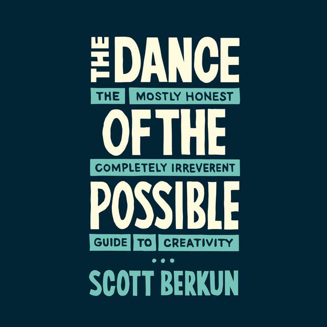 The Dance of the Possible