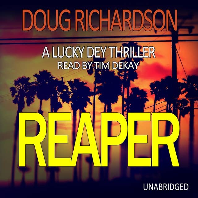 Reaper: A Lucky Dey Thriller (Book 3)