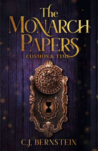 The Monarch Papers: Cosmos & Time