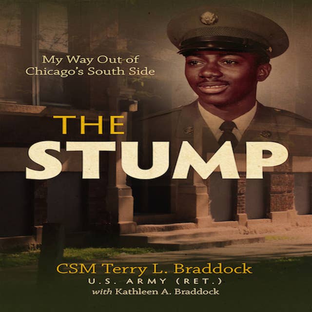 The Stump - My Way Out of Chicago's South Side