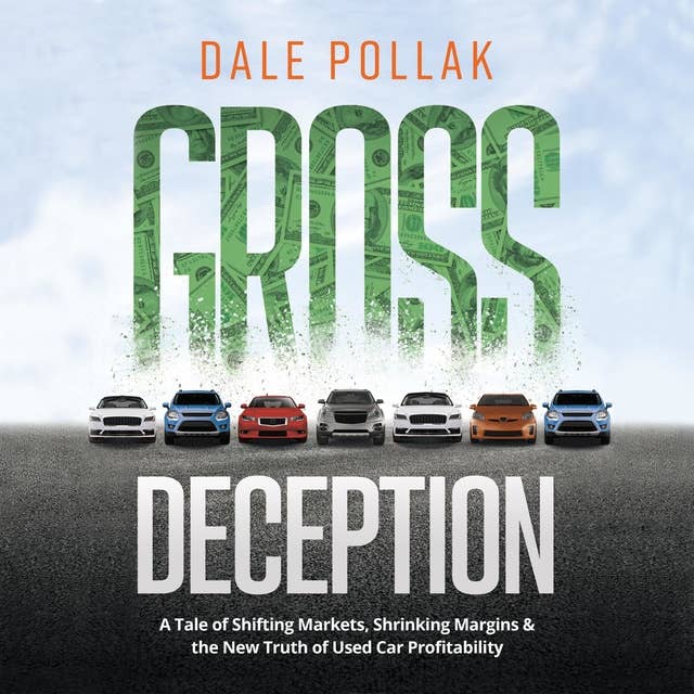 Gross Deception: A Tale of Shifting Markets, Shrinking Margins, and the New Truth of Used Car Profitability