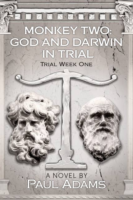 Monkey Two: God and Darwin In Trial