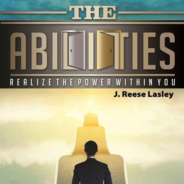 The Abilities: Realize the Power Within You