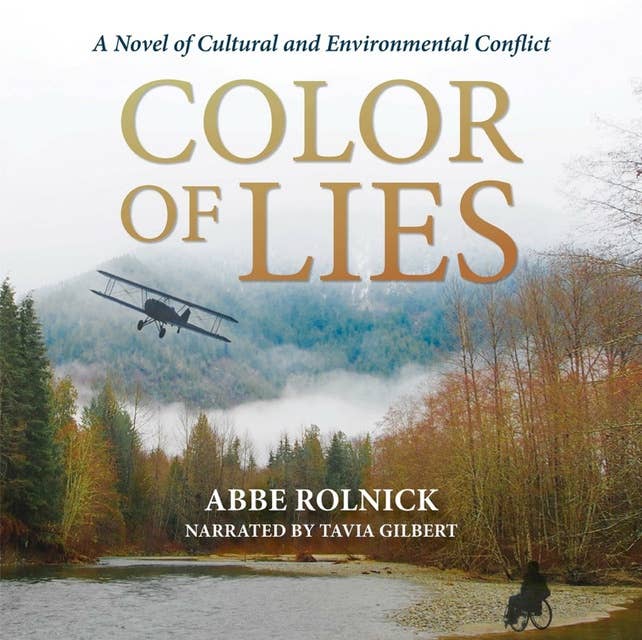 Color of Lies: A Novel of Cultural and Environmental Conflict