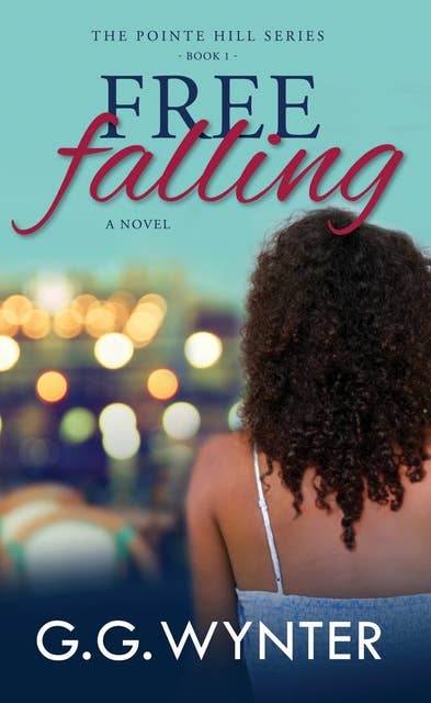 Free Falling: A Novel