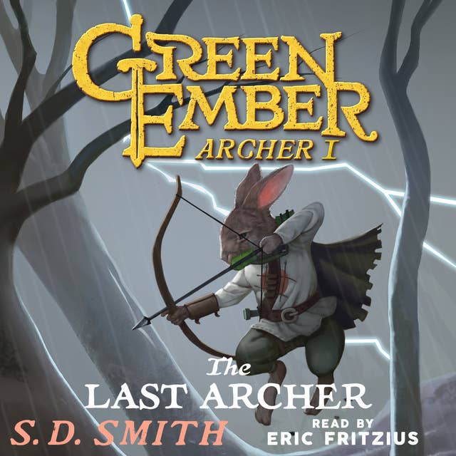 The Last Archer (Green Ember Archer Book I)