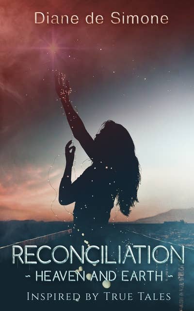 Reconciliation ~ Heaven and Earth ~
