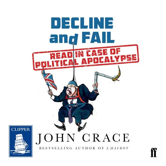 Decline and Fail: Read In Case of Political Apocalypse