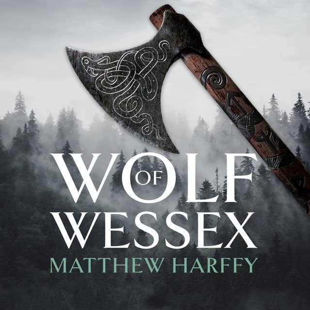 Wolf of Wessex: A gripping, action-packed historical thriller