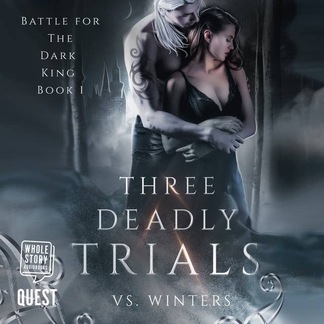 Three Deadly Trials: Battle for the Dark King Book 1