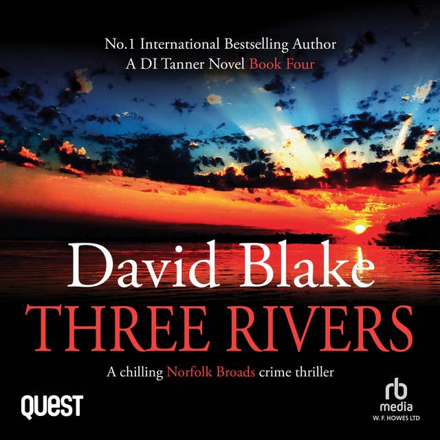 Three Rivers: British Detective Tanner Murder Mystery Series Book 4