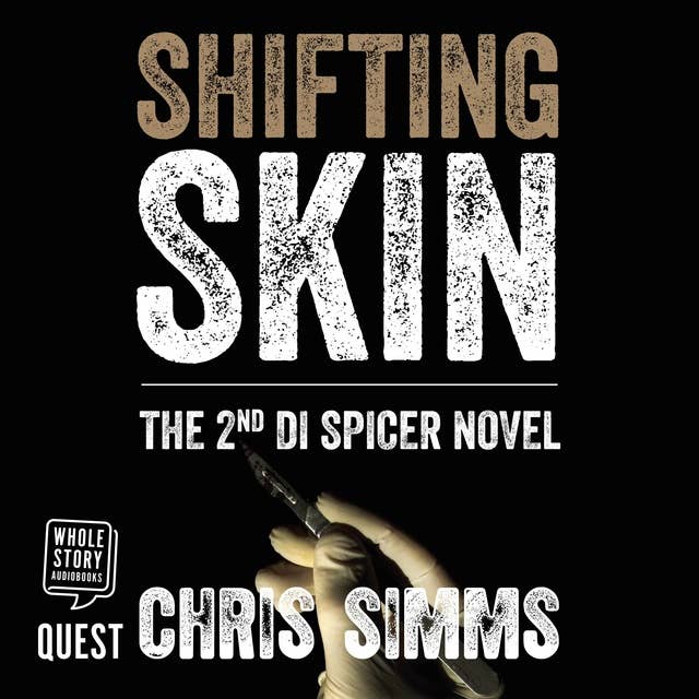 Shifting Skin: DI Spicer Series, Book 2