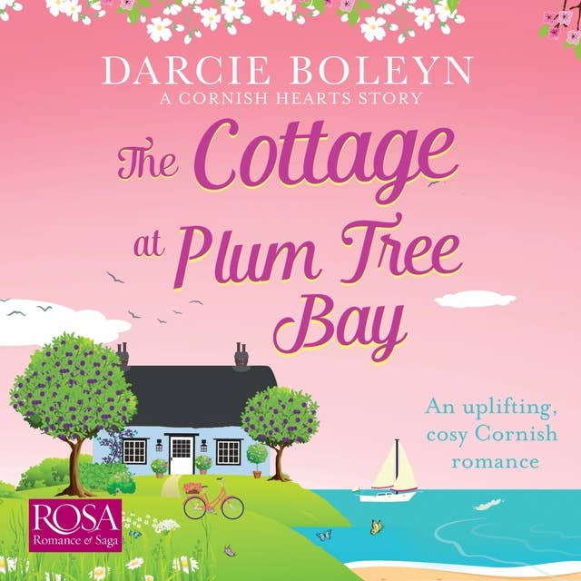 The Cottage at Plum Tree Bay: Cornish Hearts Book 2