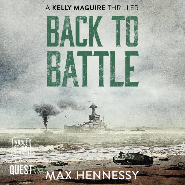 Back to Battle: Captain Kelly Maguire Trilogy Book 3