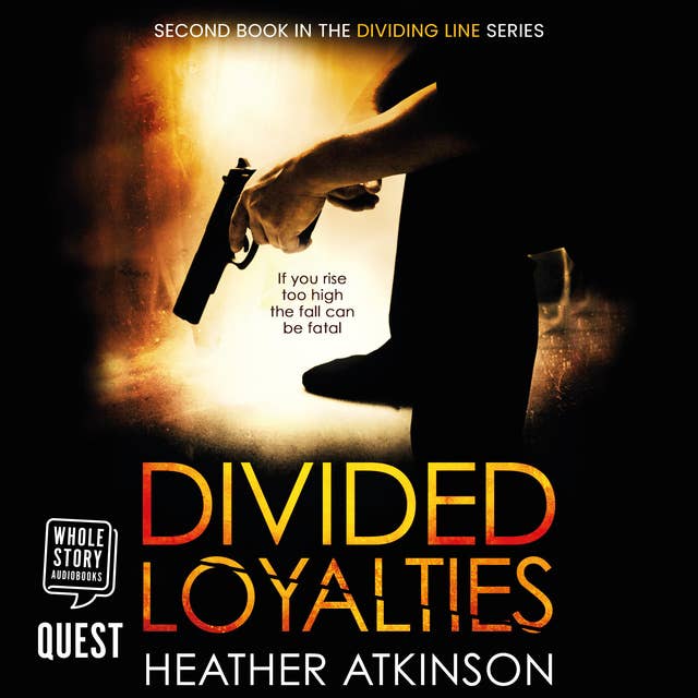 Divided Loyalties: Dividing Line Series Book 2