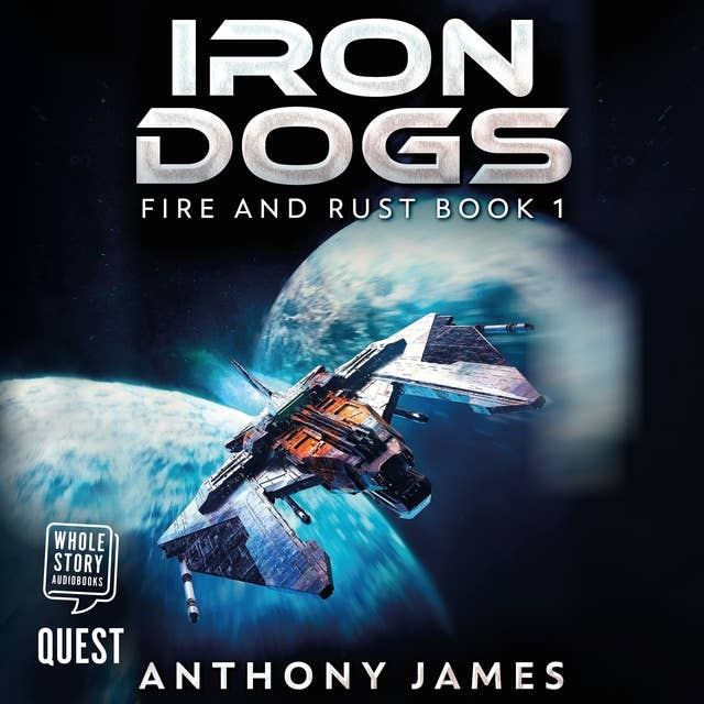 Cover for Iron Dogs: Fire and Rust Book 1
