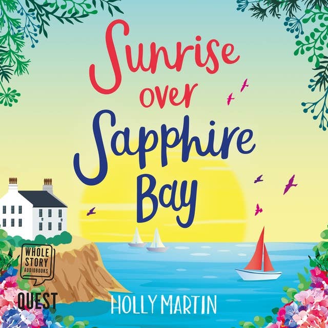 Sunrise Over Sapphire Bay: A gorgeous uplifting romantic comedy to escape with this summer