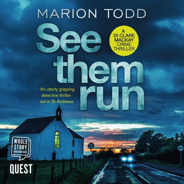 See Them Run: An utterly gripping detective thriller set in St Andrews