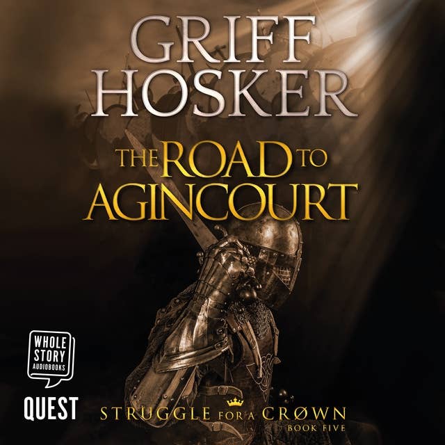 The Road to Agincourt: Struggle for a Crown Book 5