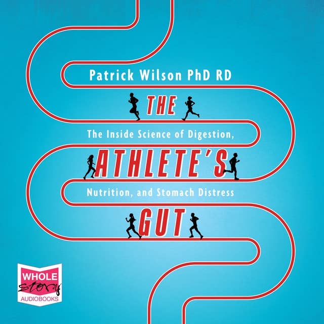 The Athlete's Gut: The Inside Science of Digestion, Nutrition, and Stomach Distress Paperback