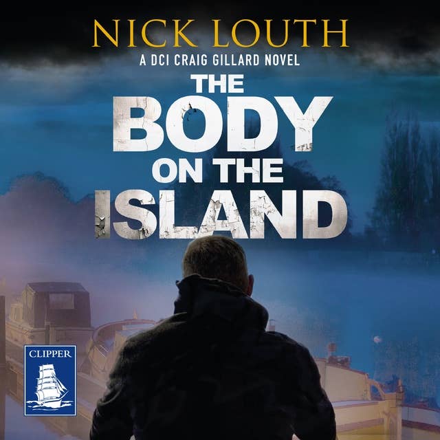Cover for The Body on the Island: DCI Craig Gillard, Book 6