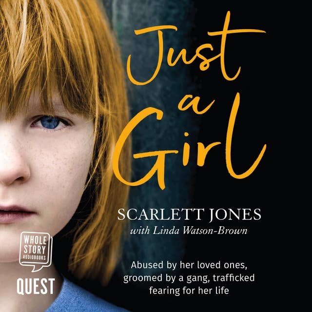 Cover for Just a Girl: A shocking true story of child abuse