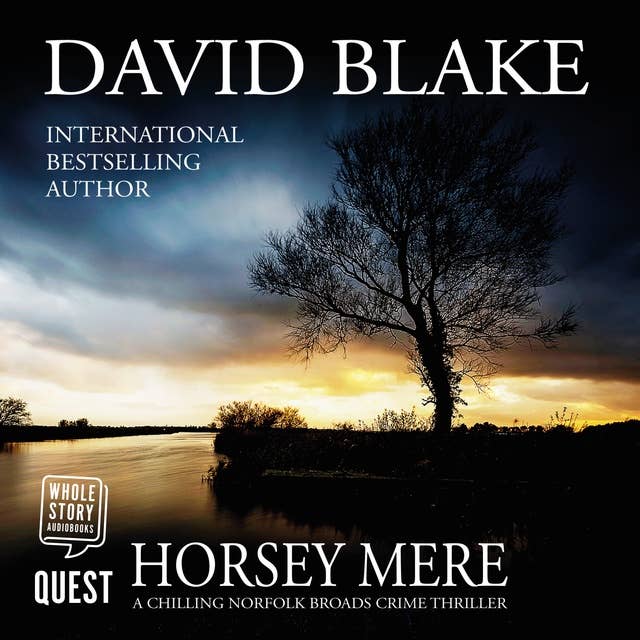 Horsey Mere: A chilling Norfolk Broads crime thriller