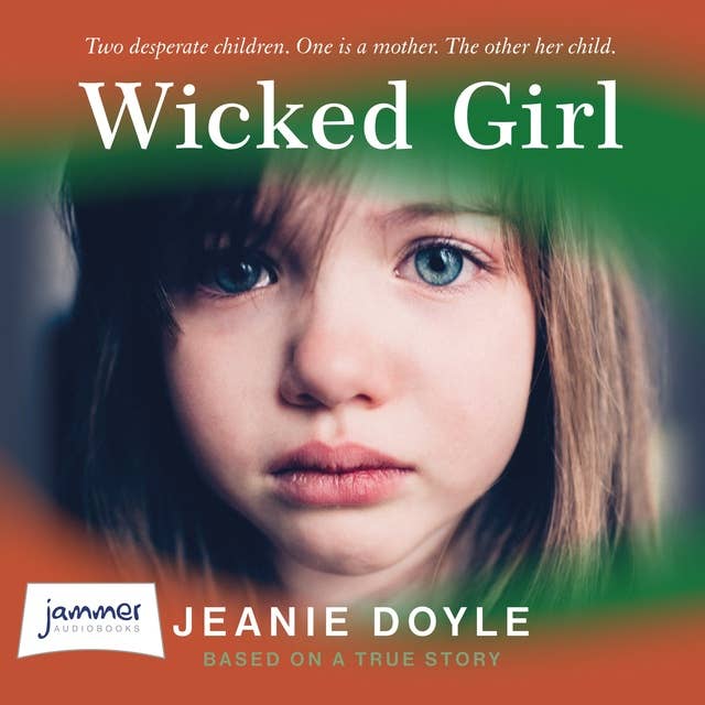 Cover for Wicked Girl: Two Desperate Children. One is a Mother. The Other Her Child.
