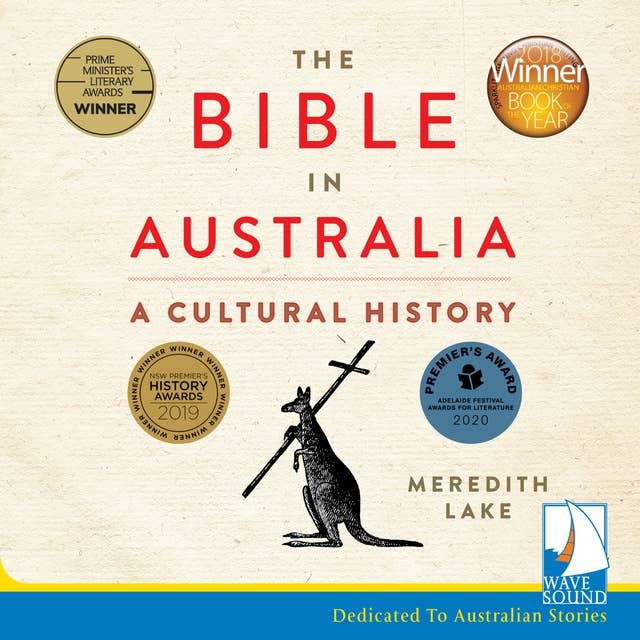 The Bible in Australia: A cultural history, updated edition