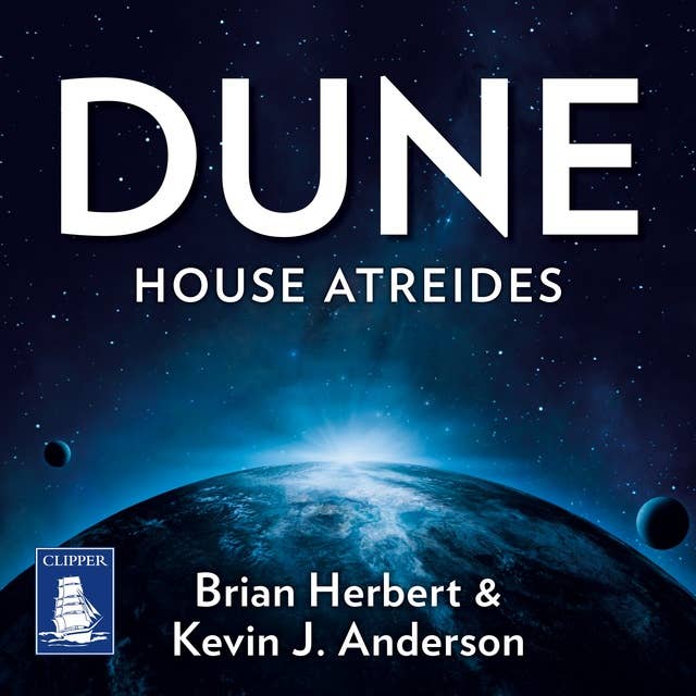 Dune: House Atreides: DUNE: Prelude to Dune Book 1 by Brian Herbert