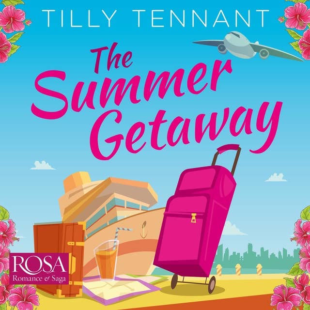 The Summer Getaway: A feel good holiday read